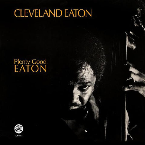 Cleveland Eaton - Plenty Good Eaton LP