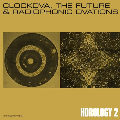 Clock DVA - Horology 2: The Future & Radiophonic DVAtions 5xLP