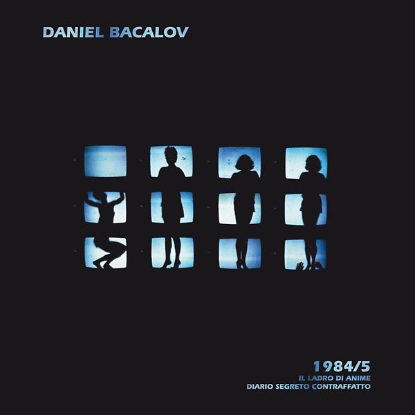 Daniel Bacalov - 1984/5: Il Ladro Di Anime / Diario Segreto Contraffatto 2xLP