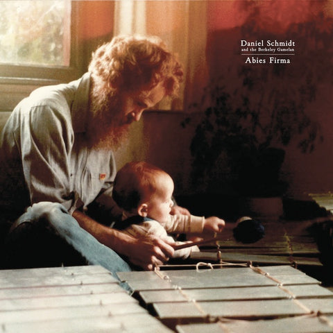 Daniel Schmidt & The Berkeley Gamelan - Abies Firma LP+CD
