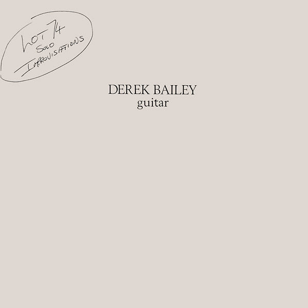 Derek Bailey - Lot 74 LP
