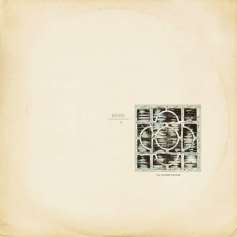 Dome - Dome 4: Will You Speak This Word LP