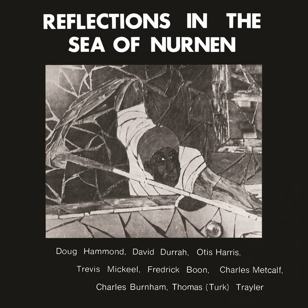 Doug Hammond & David Durrah - Reflections In The Sea Of Nurnen LP