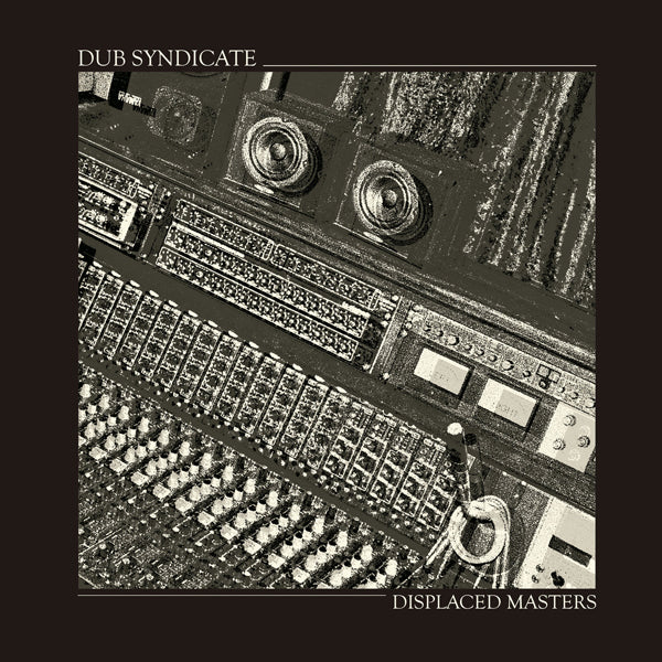 Dub Syndicate - Displaced Masters LP