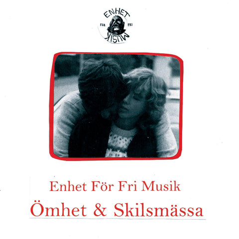 Enhet For Fri Musik - Omhet & Skilsmassa LP