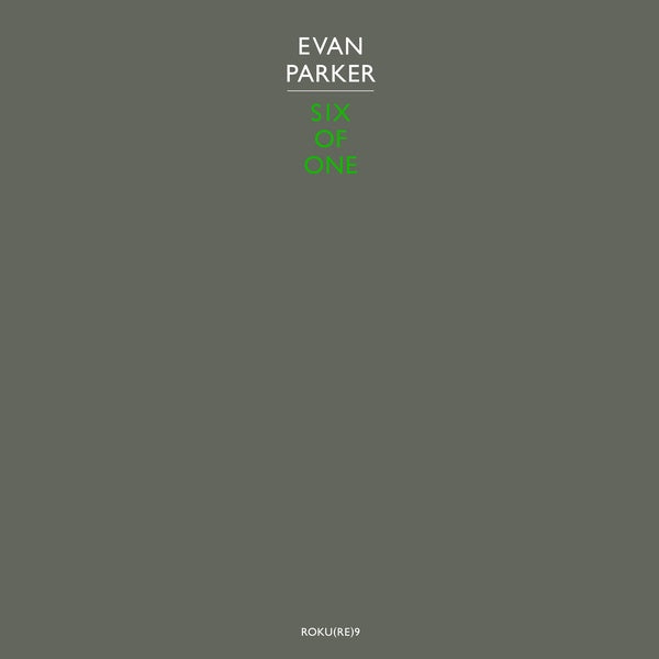 Evan Parker - Six Of One LP