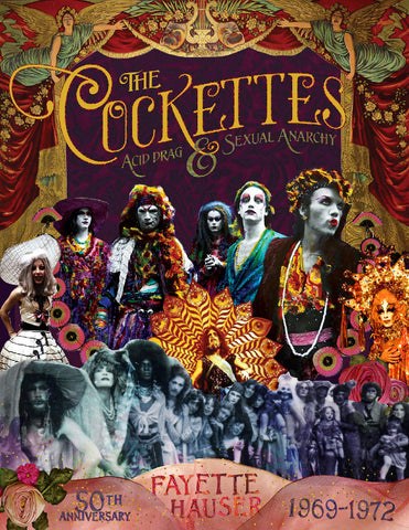 Fayette Hauser - The Cockettes: Acid Drag & Sexual Anarchy, 1969-1972 Book