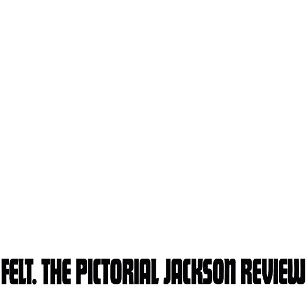 Felt - The Pictorial Jackson Review LP