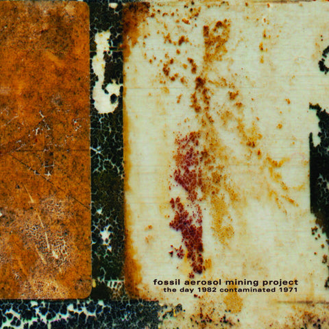Fossil Aerosol Mining Project - The Day 1982 Contaminated 1971 LP