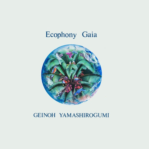 Geinoh Yamashirogumi - Ecophony Gaia 2xLP