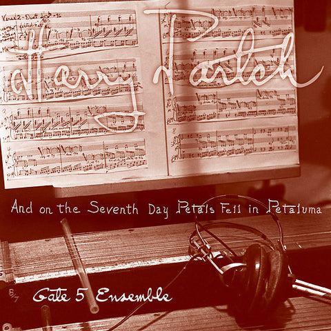 Harry Partch - And On The Seventh Day Petals Fell In Petaluma LP
