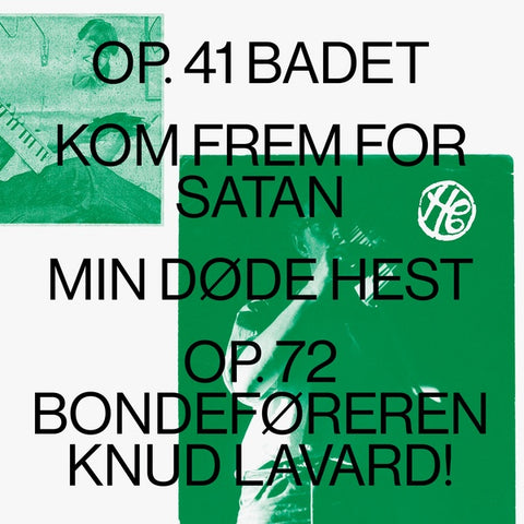 Henning Christiansen - Op. 41 Badet / Kom Frem For Satan / Min Dode Hest / Op. 72 Bondeforeren Knud Lavard LP