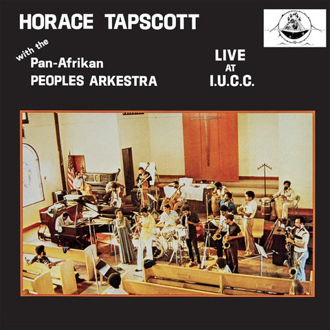 Horace Tapscott With The Pan-Afrikan Peoples Arkestra - Live At I.U.C.C. 3xLP