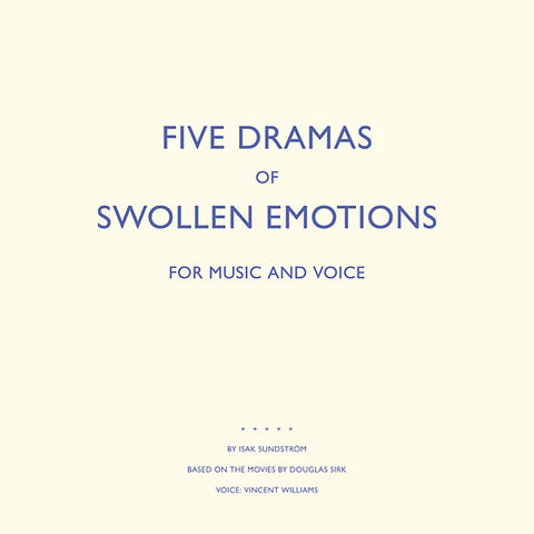 Isak Sundstrom - Five Dramas Of Swollen Emotions LP