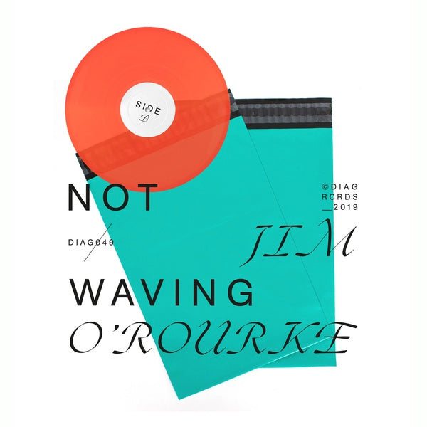 Jim O'Rourke / Not Waving - Side A / Side B 12"