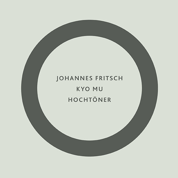 Johannes Fritsch - Kyo Mu / Hochtoner LP
