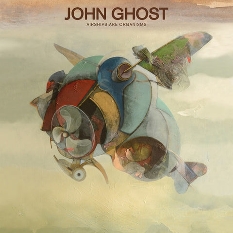 John Ghost - Airships Are Organisms LP
