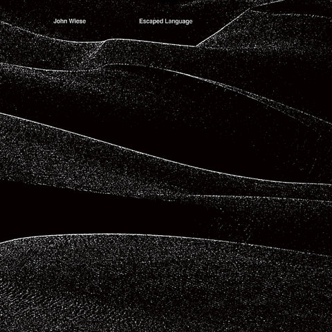 John Wiese - Escaped Language LP