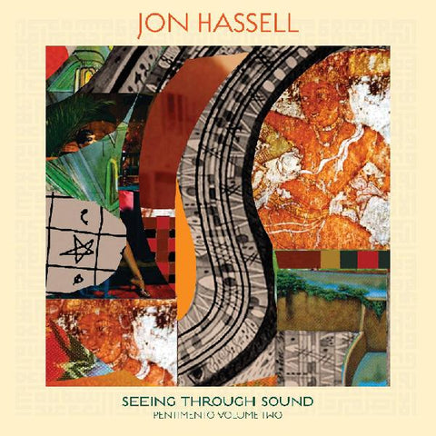 Jon Hassell - Seeing Through Sound (Pentimento Volume Two) LP