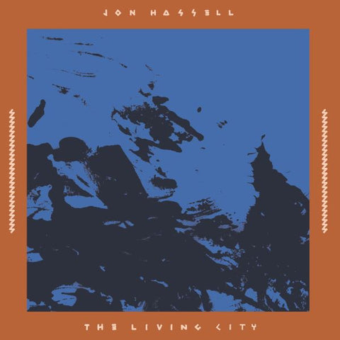 Jon Hassell - The Living City: Live At The Winter Garden 17 September 1989 2xLP