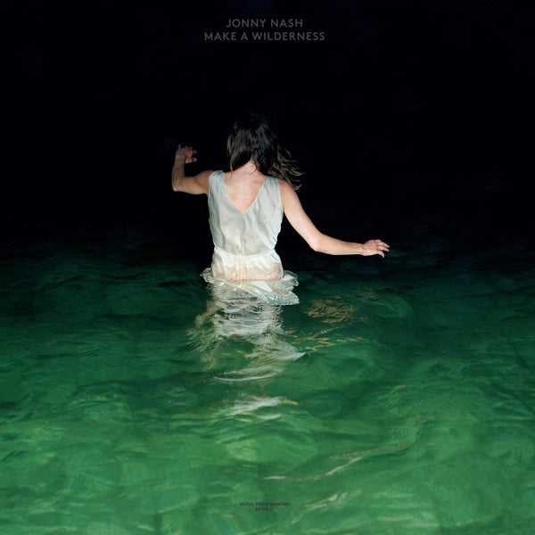 Jonny Nash - Make A Wilderness LP
