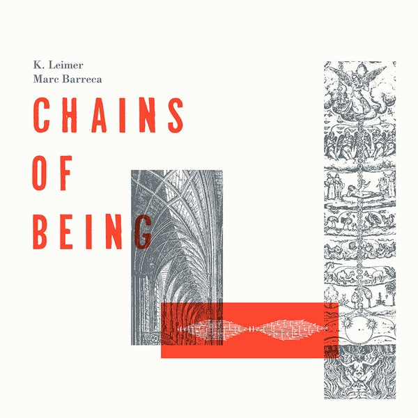 K. Leimer & Marc Barreca - Chains Of Being LP