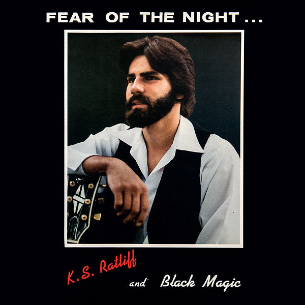 K.S. Ratliff & Black Magic - Fear Of The Night LP