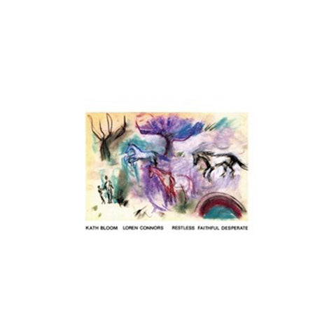 Kath Bloom & Loren Connors - Restless Faithful Desperate LP