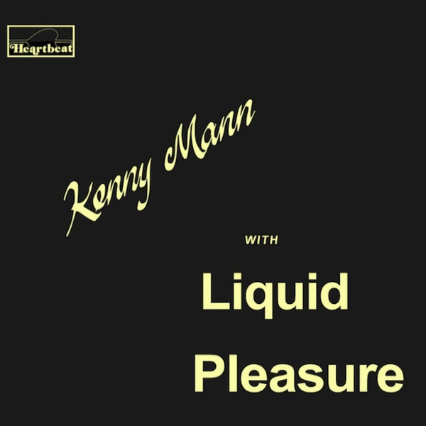 Kenny Mann with Liquid Pleasure - s/t LP