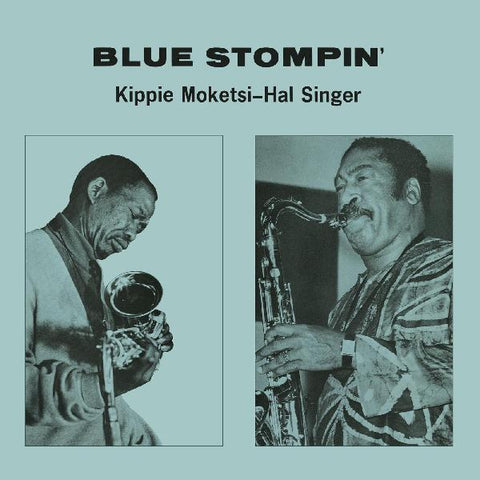 Kippie Moketsi & Hal Singer - Blue Stompin' LP