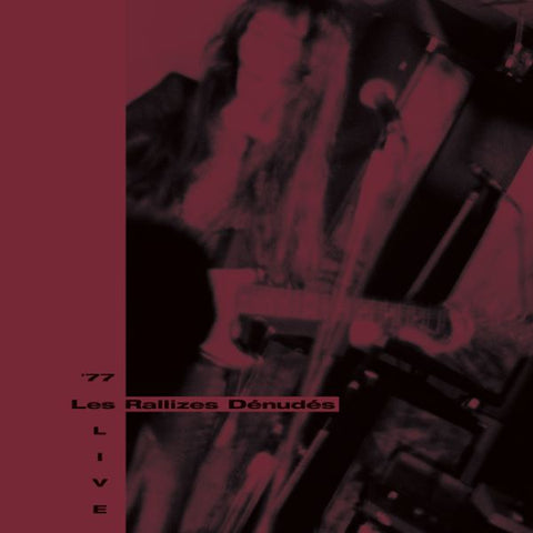 Les Rallizes Denudes - '77 Live 3xLP