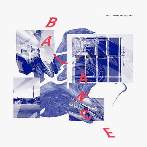 Lorelle Meets The Obsolete - Balance LP