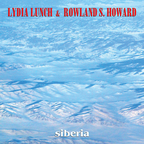 Lydia Lunch & Rowland S. Howard - Siberia LP