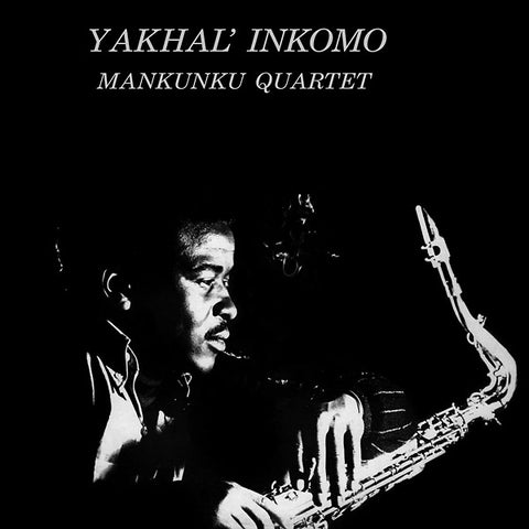 Mankunku Quartet - Yakhal' Inkomo LP