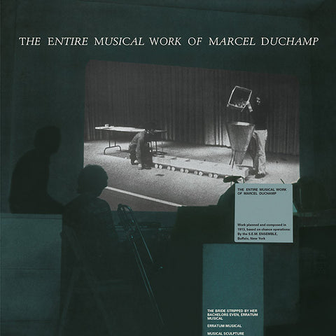 Marcel Duchamp - The Entire Musical Work Of Marcel Duchamp LP