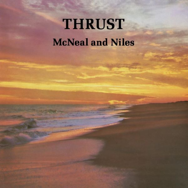 McNeal & Niles - Thrust LP