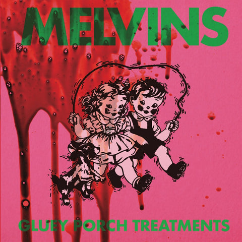 Melvins - Gluey Porch Treatments LP