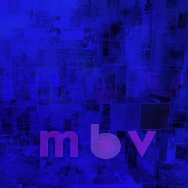 My Bloody Valentine - m b v (Deluxe Edition) LP