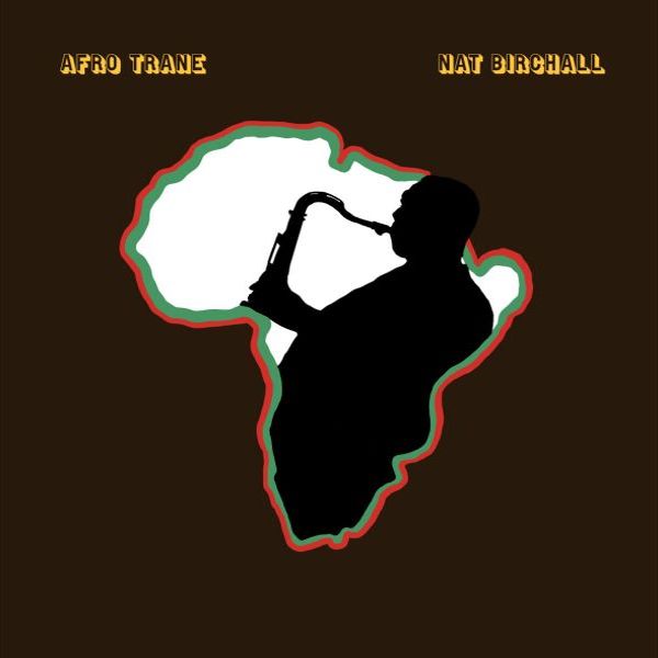 Nat Birchall - Afro Trane LP