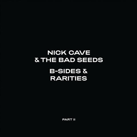 Nick Cave & The Bad Seeds - B-Sides & Rarities: Part II 2xLP
