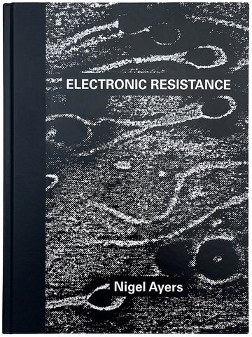 Nigel Ayers - Electronic Resistance Book