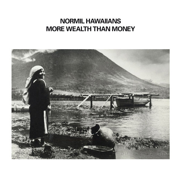 Normil Hawaiians - More Wealth Than Money 2xLP