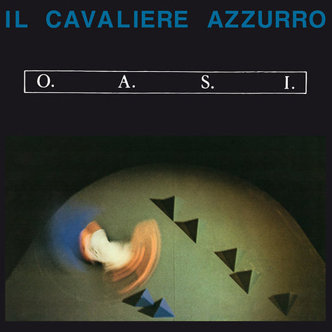 O.A.S.I. - Il Cavaliere Azzurro LP