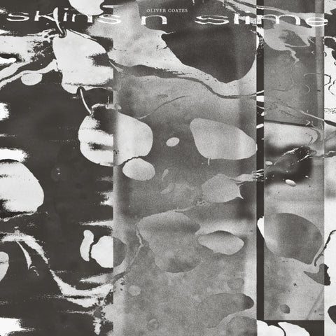 Oliver Coates - Skins N Slime LP