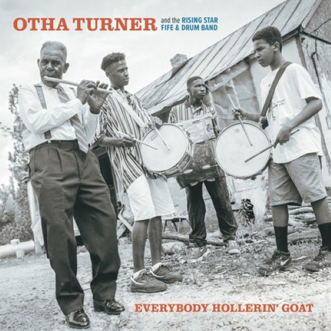 Otha Turner And The Rising Star Fife And Drum Band - Everybody Hollerin' Goat 2xLP