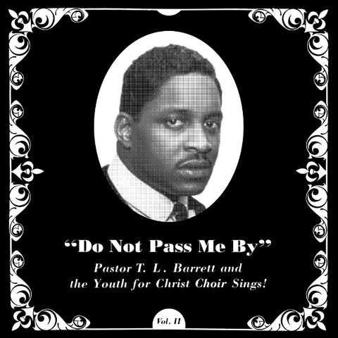 Pastor T.L. Barrett And The Youth For Christ Choir - Do Not Pass Me By LP