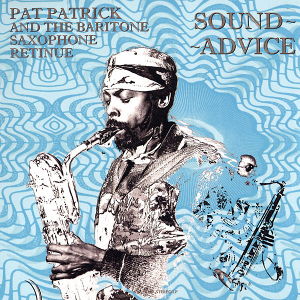 Pat Patrick And The Baritone Saxophone Retinue - Sound Advice LP