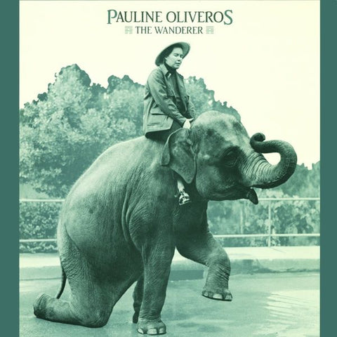 Pauline Oliveros - The Wanderer LP