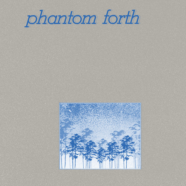Phantom Forth - The EEPP LP