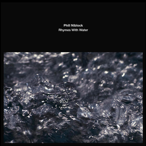 Phill Niblock - Rhymes With Water LP
